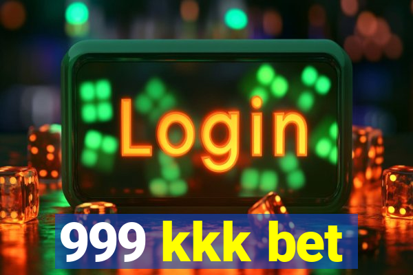 999 kkk bet